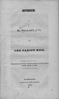 Speech of Mr. Mallary, of Vt. on the tariff bill. Delivered in the House of             Representatives of the United States, March 3, 1828.