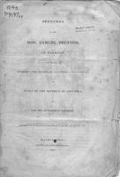 Speeches of the Hon. Samuel Prentiss, of Vermont : upon the bill to prohibit the             giving or accepting challenges to duels in the district of Columbia,delivered in the             Senate United State, March 2d and 30th, and April 6th, 1838.